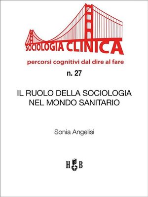 cover image of Il ruolo della Sociologia nel mondo sanitario